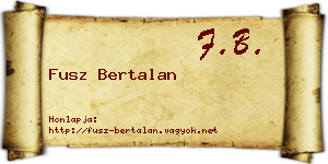 Fusz Bertalan névjegykártya